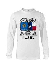 LIVE IN OKLAHOMA BEGAN IN TEXAS Long Sleeve Tee thumbnail