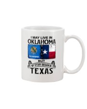 LIVE IN OKLAHOMA BEGAN IN TEXAS Mug thumbnail