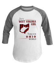 WEST VIRGINIA GIRL LIVING IN OHIO WORLD Baseball Tee thumbnail