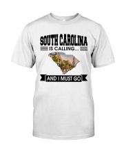 South Carolina Is Calling And I Must Go Classic T-Shirt tile