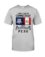 LIVE IN CONNECTICUT BEGAN IN PERU Classic T-Shirt front