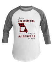 ARKANSAS GIRL LIVING IN MISSOURI WORLD Baseball Tee thumbnail