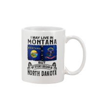 LIVE IN MONTANA BEGAN IN NORTH DAKOTA Mug tile