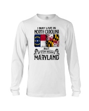 LIVE IN NC BUT MY STORY BEGAN IN MARYLAND Long Sleeve Tee tile