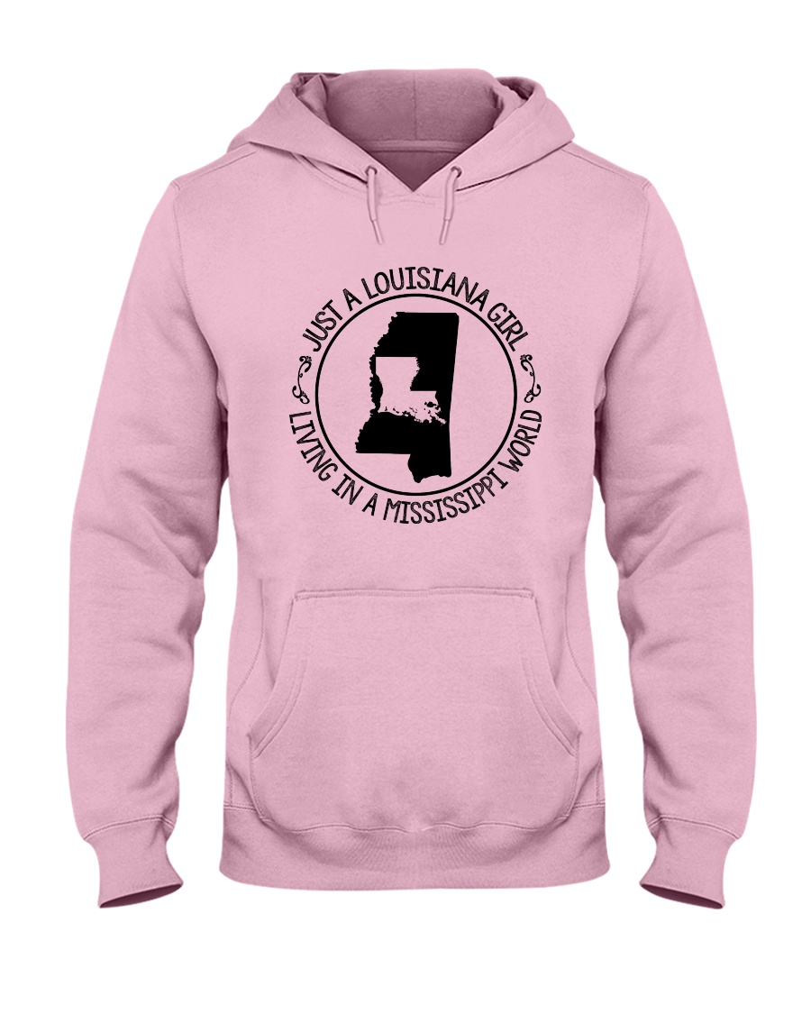 LOUISIANA GIRL LIVING IN A MISSISSIPPI WORLD Hooded Sweatshirt