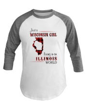 WISCONSIN GIRL LIVING IN ILLINOIS WORLD Baseball Tee thumbnail