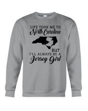 LIFE TOOK ME TO NORTH CAROLINA BUT A JERSEY GIRL Crewneck Sweatshirt thumbnail