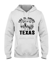 Texas Life Is Short Hooded Sweatshirt tile