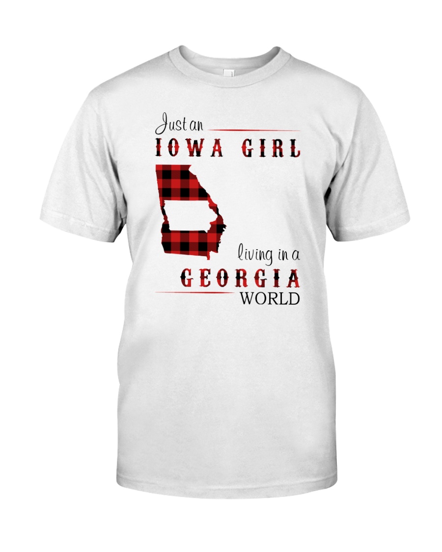 IOWA GIRL LIVING IN GEORGIA WORLD Classic T-Shirt