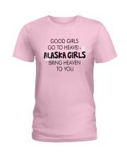 ALASKA GIRLS BRING HEAVEN TO YOU Ladies T-Shirt front