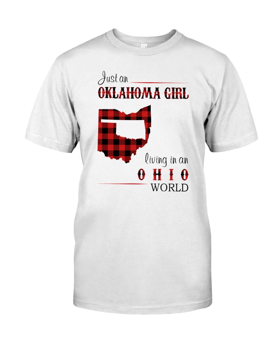 OKLAHOMA GIRL LIVING IN OHIO WORLD Classic T-Shirt