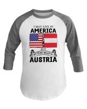 LIVE IN AMERICA BEGAN IN AUSTRIA ROOT WOMEN Baseball Tee thumbnail
