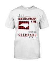 NORTH CAROLINA GIRL LIVING IN COLORADO WORLD Classic T-Shirt front