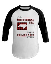 NORTH CAROLINA GIRL LIVING IN COLORADO WORLD Baseball Tee tile
