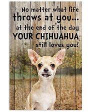 Your Chihuahua Still Loves You 11x17 Poster front