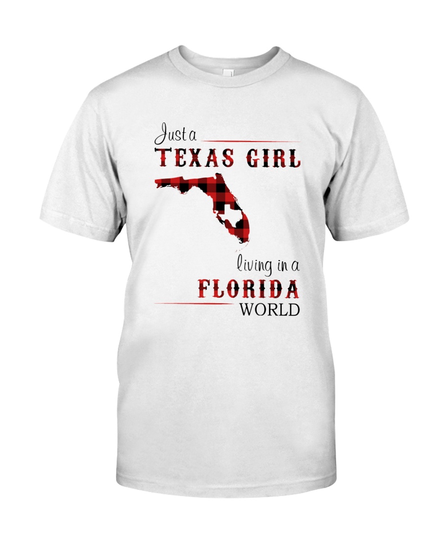 TEXAS GIRL LIVING IN FLORIDA WORLD Classic T-Shirt