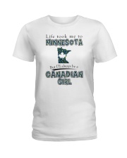 CANADIAN GIRL LIFE TOOK TO MINNESOTA Ladies T-Shirt tile