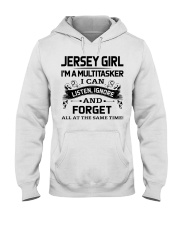 Jersey Girl Listen Ignore Forget At The Same Time Hooded Sweatshirt tile