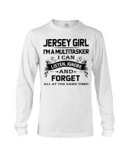 Jersey Girl Listen Ignore Forget At The Same Time Long Sleeve Tee tile