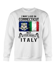 LIVE IN CONNECTICUT BEGAN IN ITALY Crewneck Sweatshirt tile