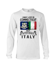 LIVE IN CONNECTICUT BEGAN IN ITALY Long Sleeve Tee tile