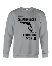 JUST A CALIFORNIA GUY IN A FLORIDA WORLD Crewneck Sweatshirt thumbnail