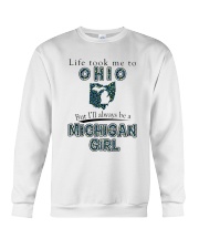MICHIGAN GIRL LIFE TOOK TO OHIO Crewneck Sweatshirt tile