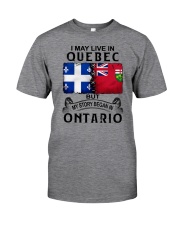 LIVE IN QUEBEC BEGAN IN ONTARIO Classic T-Shirt tile