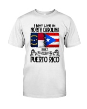 LIVE IN NORTH CAROLINA BEGAN IN PUERTO RICO Classic T-Shirt tile