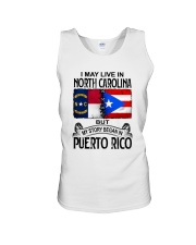 LIVE IN NORTH CAROLINA BEGAN IN PUERTO RICO Unisex Tank thumbnail