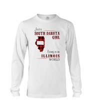 SOUTH DAKOTA GIRL LIVING IN ILLINOIS WORLD Long Sleeve Tee thumbnail