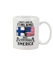 LIVE IN FINLAND BEGAN IN AMERICA Mug thumbnail