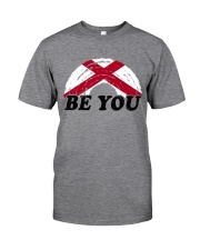 Alabama Be You Classic T-Shirt front