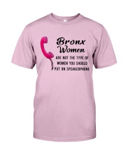 BRONX WOMEN ARE NOT THE TYPE OF WOMEN Classic T-Shirt thumbnail