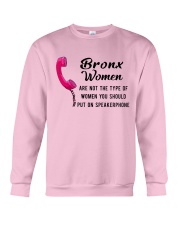 BRONX WOMEN ARE NOT THE TYPE OF WOMEN Crewneck Sweatshirt thumbnail