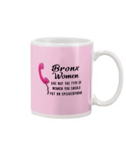 BRONX WOMEN ARE NOT THE TYPE OF WOMEN Mug thumbnail