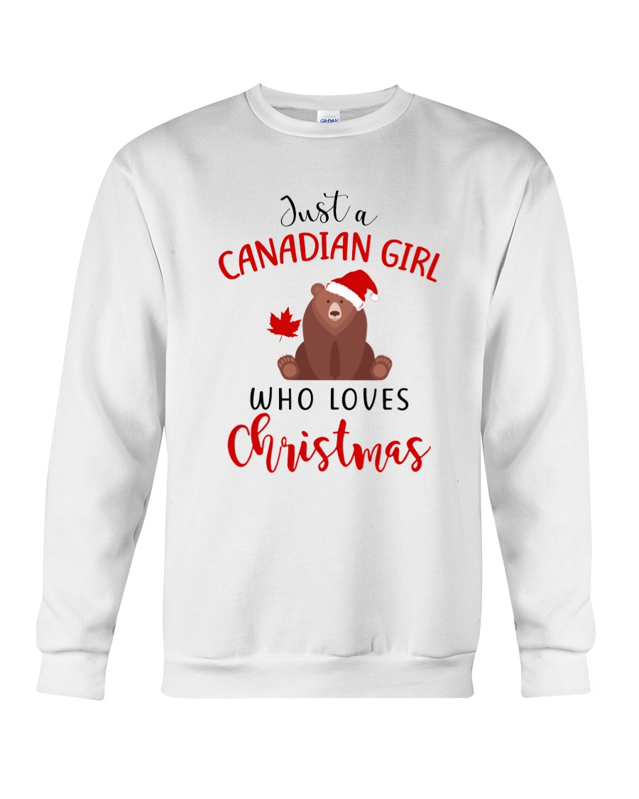 JUST A CANADIAN GIRL WHO LOVES CHRISTMAS Crewneck Sweatshirt