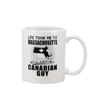 CANADIAN GUY LIFE TOOK TO MASSACHUSETTS Mug thumbnail