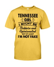 Tennessee Girl At Least I'm Not Fake Classic T-Shirt front