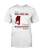 NEW YORK GIRL LIVING IN MISSISSIPPI WORLD Classic T-Shirt front