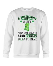 Mississippi Girl Is Like Four Leaf Clover Crewneck Sweatshirt tile