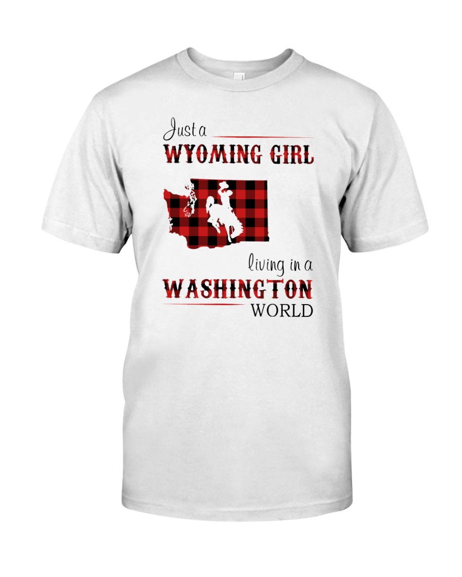 WYOMING GIRL LIVING IN WASHINGTON WORLD Classic T-Shirt
