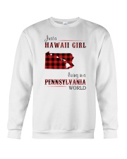HAWAII GIRL LIVING IN PENNSYLVANIA WORLD Crewneck Sweatshirt thumbnail
