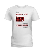 HAWAII GIRL LIVING IN PENNSYLVANIA WORLD Ladies T-Shirt thumbnail