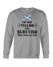 I'M NOT YELLING I'M SCOTTISH Crewneck Sweatshirt thumbnail