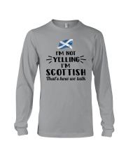 I'M NOT YELLING I'M SCOTTISH Long Sleeve Tee thumbnail