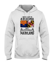 LIVE IN ARIZONA BUT MY STORY BEGAN IN MARYLAND Hooded Sweatshirt tile