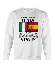 LIVE IN ITALY BEGAN IN SPAIN Crewneck Sweatshirt tile