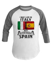 LIVE IN ITALY BEGAN IN SPAIN Baseball Tee tile