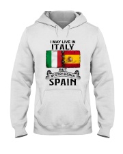 LIVE IN ITALY BEGAN IN SPAIN Hooded Sweatshirt tile